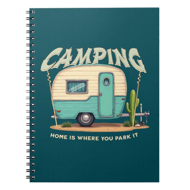 Cute Vintage Camper and Camping Quote Notebook (Front)