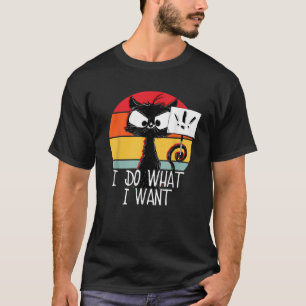 Cute Vintage Cat Retro Cat I do what i want Black T-Shirt
