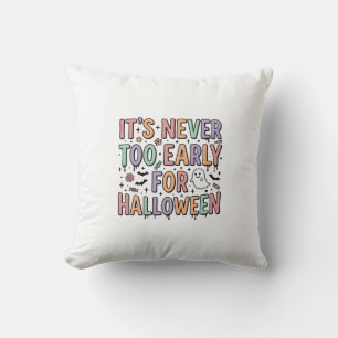 Cute Vintage Halloween Too Early Typography T-Shir Cushion
