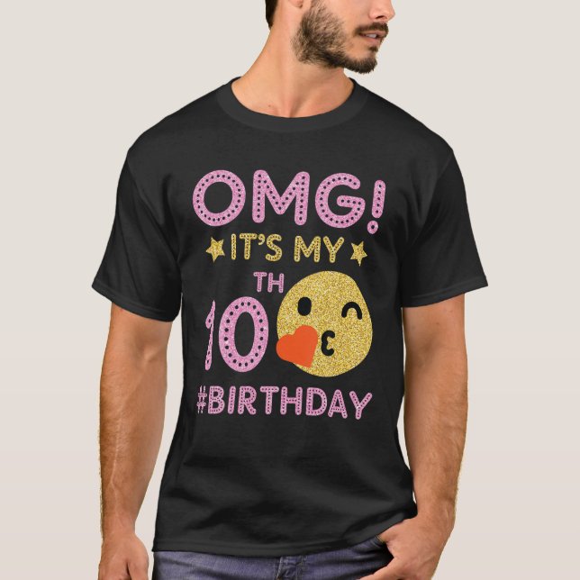 Cute Vintage Retro Emotion Face OMG It's My 10th B T-Shirt (Front)