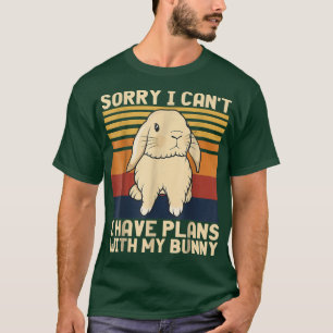 Cute Vintage Sorry I Can't I Have Plans With My Bu T-Shirt