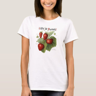Cute Vintage Strawberry Varieties Life is Sweet T-Shirt