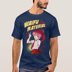 Cute Waifu Material Adorable Girl Kawaii T-Shirt