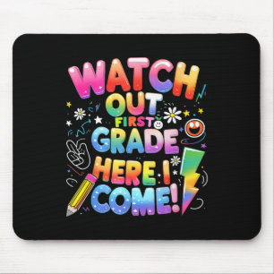 Cute Watch Out First Grade Here I Come 1st Grade T Mouse Mat