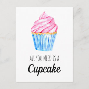cute watercolor all you need is a cupcake sweet postcard