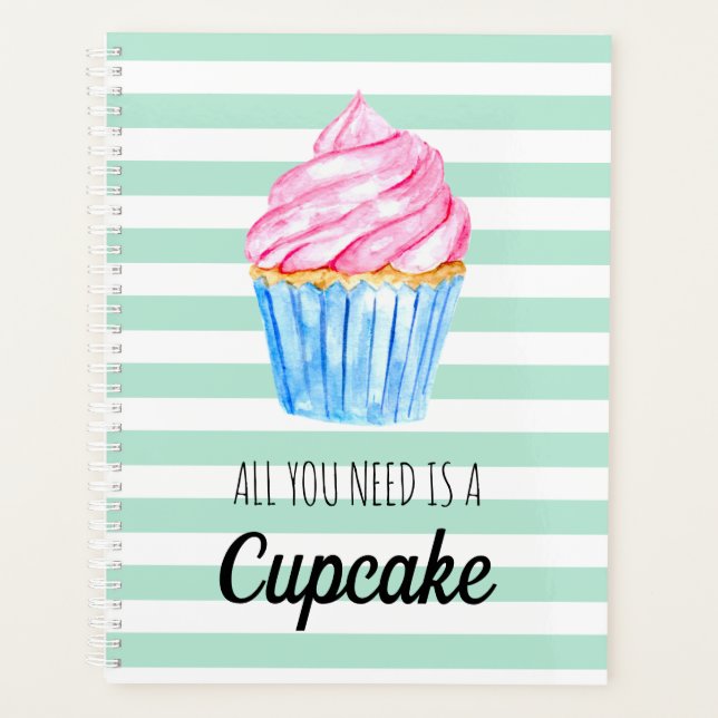 cute watercolor all you need is cupcake stripes planner (Front)