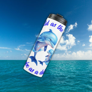 Cute Watercolor Dolphins Quote   Thermal Tumbler