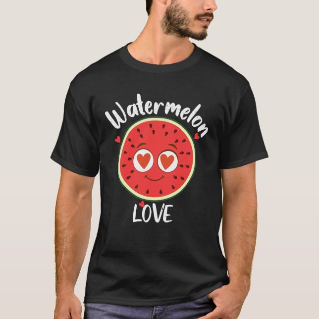 Cute Watermelon Love Fruit Farmer Healthy Life T-Shirt (Front)
