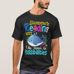 Cute Whale Oceans Of Possibilities Summer Reading T-Shirt