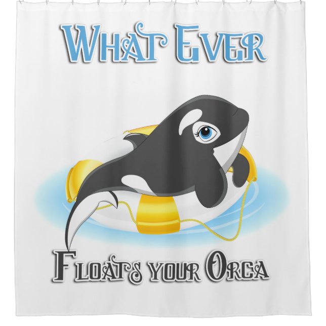 Cute What Ever Floats your Orca Shower Curtain (Front)