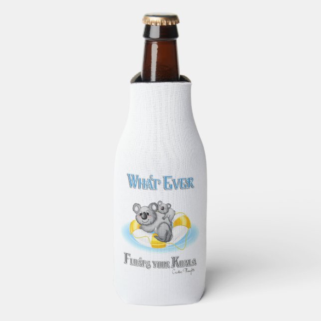 CUTE Whatever Floats your Koala Bottle Cooler (Bottle Front)