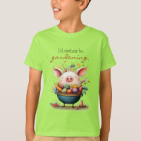 Cute Whimsical Pig "I'd Rather Be Gardening"