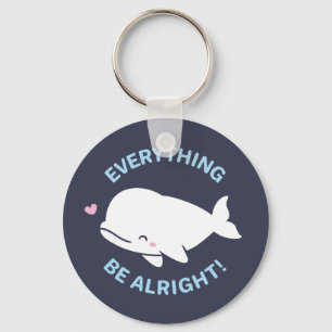 Cute White Beluga, Everything Whale Be Alright Pun Key Ring