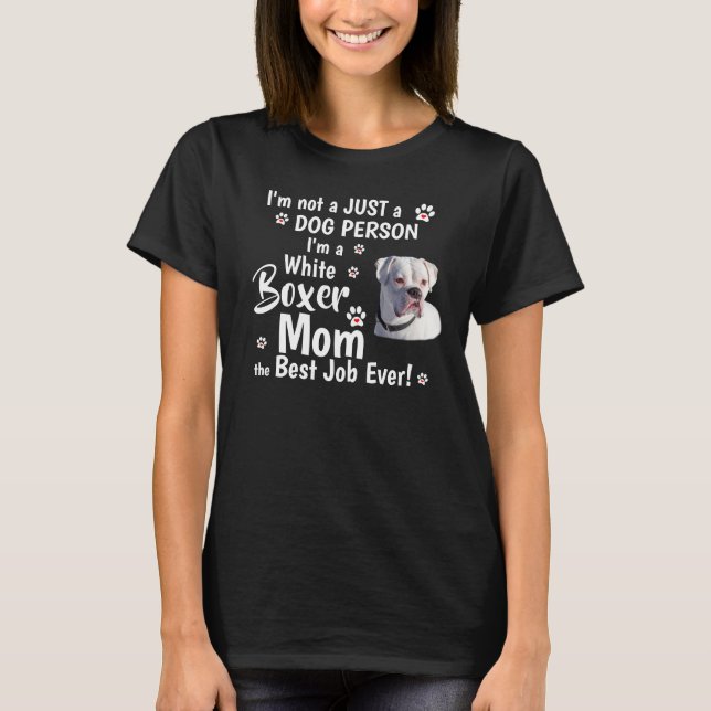 Cute White Boxer Dogs Gifts for Mom T-Shirt (Front)