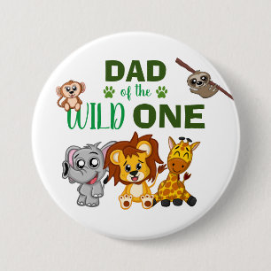 Cute Wild One Jungle Safari Zoo Animal Dad 7.5 Cm Round Badge