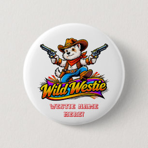 Cute Wild Westie Cowboy West Highland Terrier Dog 6 Cm Round Badge