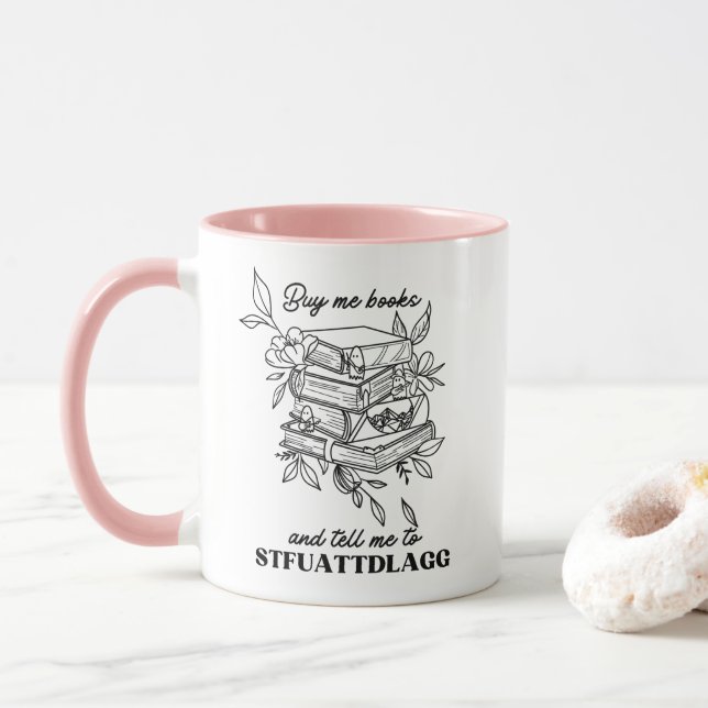 Cute Wildflowers books STFUATTDLAGG Mug (With Donut)