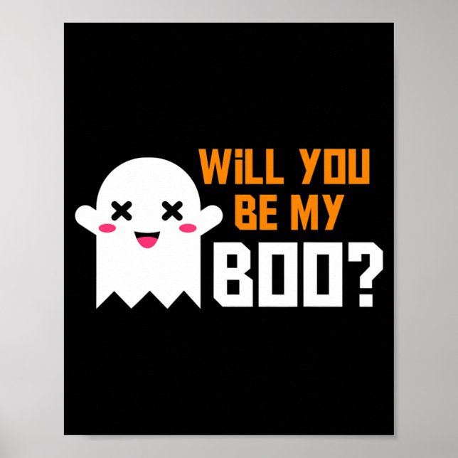 Cute Will You Be My Boo Ghost Halloween! Love Part Poster (Front)
