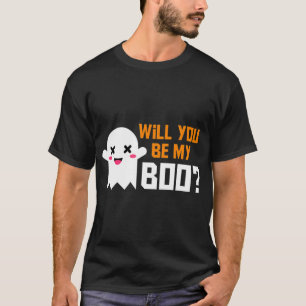 Cute Will You Be My Boo Ghost Halloween! Love Part T-Shirt