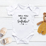 Cute Will You Be My Godfather Proposal Baby T-Shirt<br><div class="desc">Ask the man you want to be your child's godfather with this super cute baby t-shirt. Have your baby wear this and use it to pop the question "Will you be my godfather"!</div>