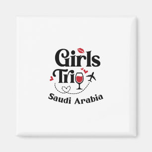Cute Wine Girls Trip Saudi Arabia Travel Vacation Magnet