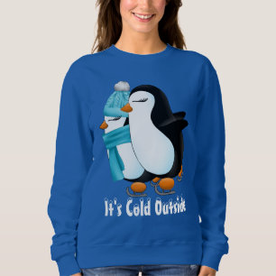 Cute Winter penguins cold outside sweater