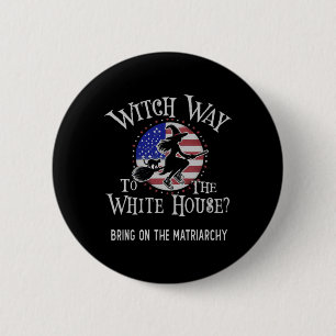 Cute Witch Way To White House Kamala Harris Bring 6 Cm Round Badge