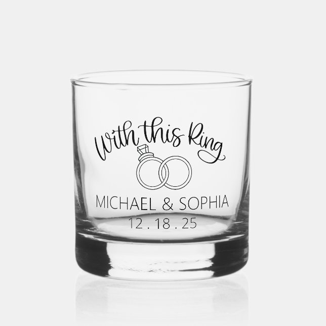 Cute With This Ring Custom Names Wedding Favour Whiskey Glass (Front)