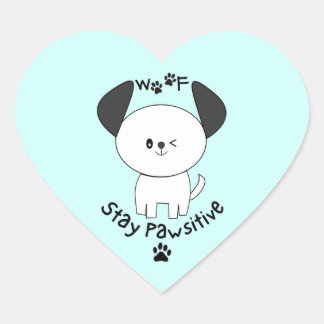 Cute Woof Stay Positive Winking White Dog Heart Sticker