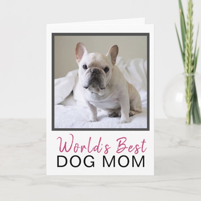 Cute World's Best Dog Mum Dog Photo Birthday Card (Front)