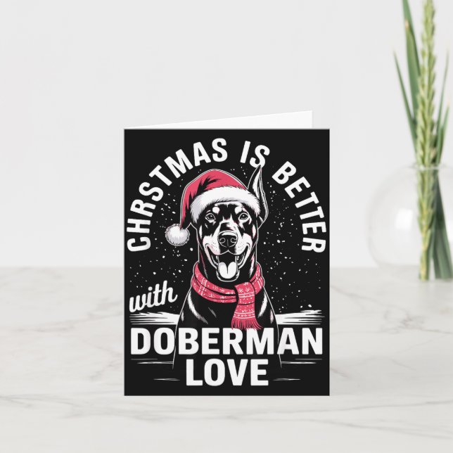 Cute Xmas Christmas Is Better With Doberman Nscher Card (Front)