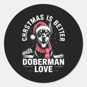 Cute Xmas Christmas Is Better With Doberman Nscher Classic Round Sticker