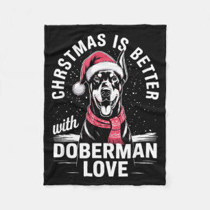 Cute Xmas Christmas Is Better With Doberman Nscher Fleece Blanket