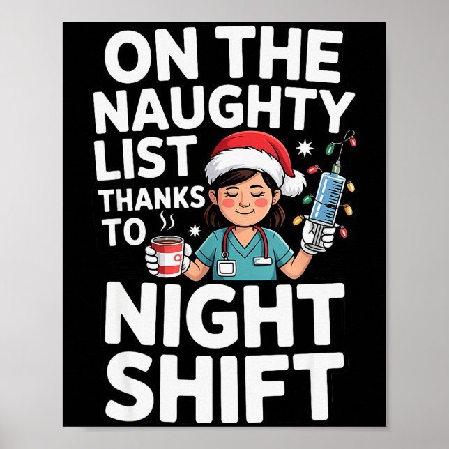 Cute Xmas Night Shift Nurse Christmas For Healthca Poster (Front)