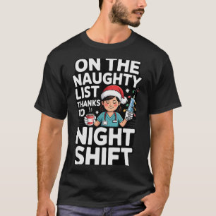 Cute Xmas Night Shift Nurse Christmas For Healthca T-Shirt