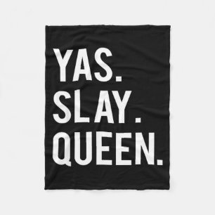 Cute Yas Slay Queen Quote Girls  Fleece Blanket