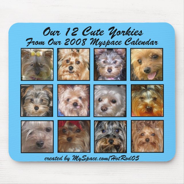 CUTE YORKIES 2008 CALENDAR (on a mousepad) Mouse Mat (Front)