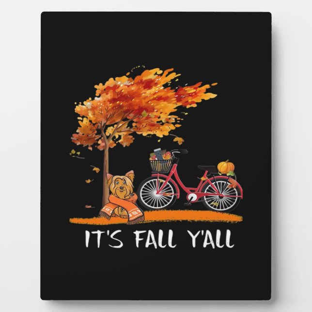 Cute Yorkshire Autumn Kawaii Yorkie It’s Fall Y’al Plaque (Front)