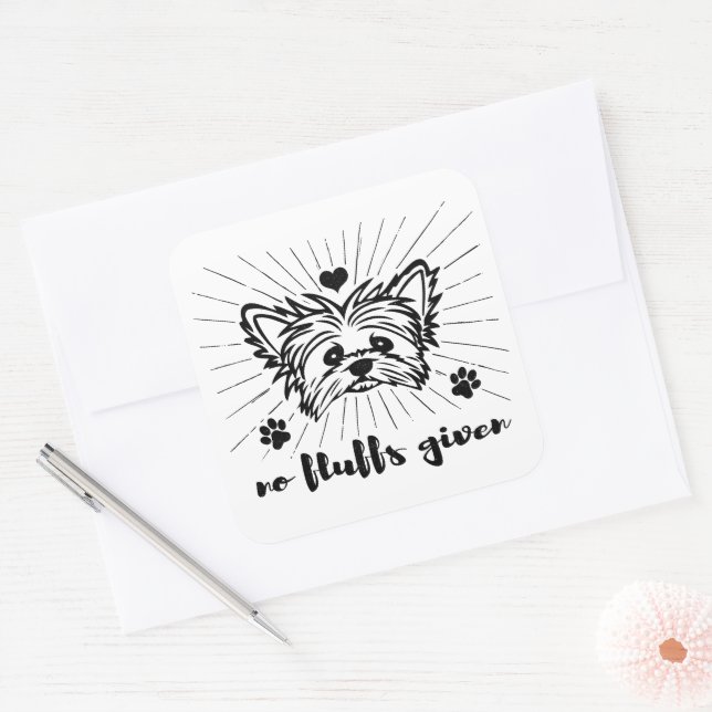 Cute Yorkshire Terrier No Fluffs Given Meme Joke  Square Sticker (Envelope)