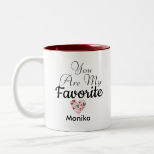 Cute You Are My Favourite Hand Lettering Red Heart Two-Tone Coffee Mug