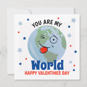 Cute You Are My World   Valentines Day Holiday Card
