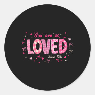 Cute You Are So Loved John 3-16 Retro Christian Gi Classic Round Sticker