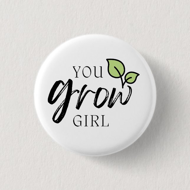 Cute You Grow Girl Plant Lover's  3 Cm Round Badge (Front)