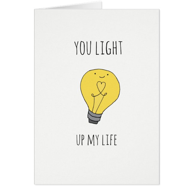 Cute You light up my life lightbulb pun card (Front)