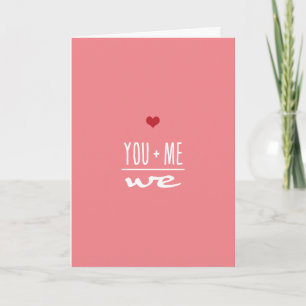 Cute You + Me = We Love Valentine Card 