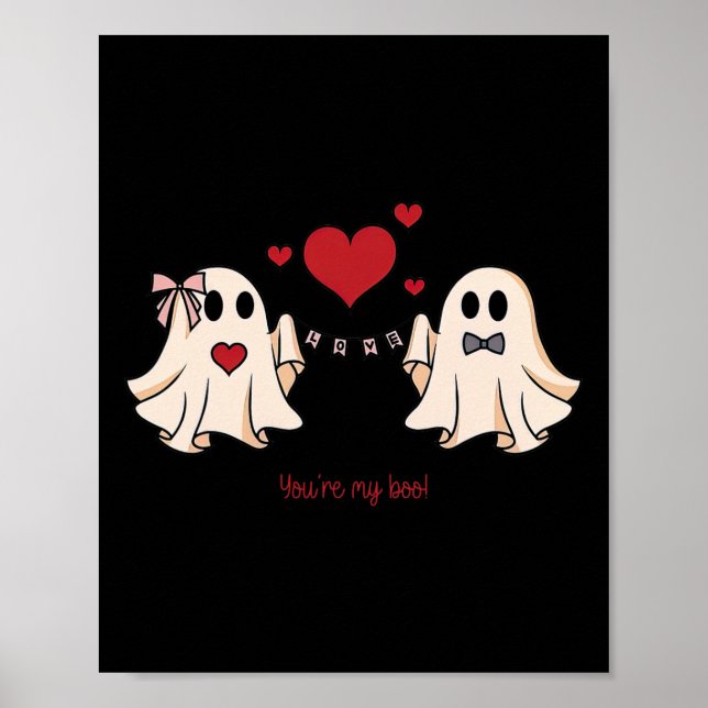 Cute You're My Boo Ghost Cute Spooky Valentines Da Poster (Front)