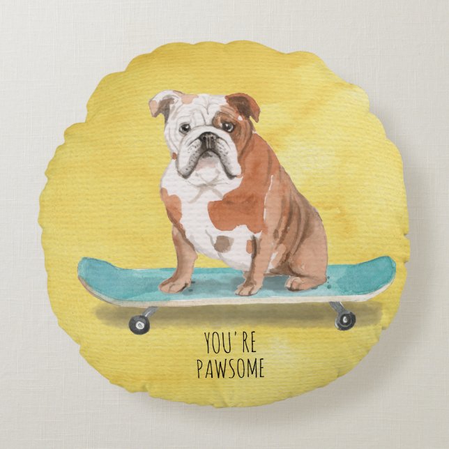Cute You're Pawsome Skateboarding English Bulldog Round Cushion (Front)