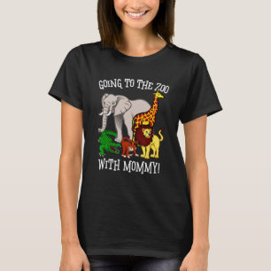 Cute Zoo For Kids Going To The Zoo With Mummy Anim T-Shirt