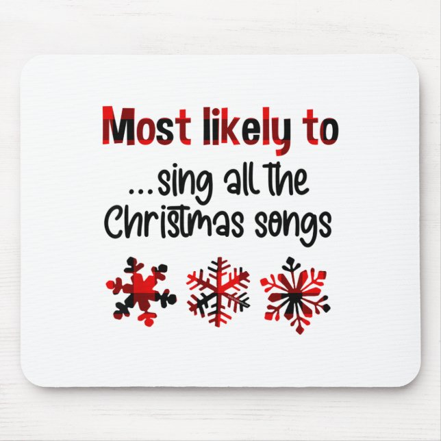 Cutecomfy Most Likely To Sing All The Christmas So Mouse Mat (Front)