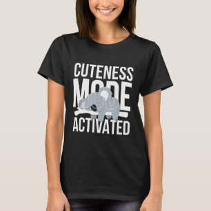 Cuteness Mode I Koala Australia Koala Bear Animal T-Shirt